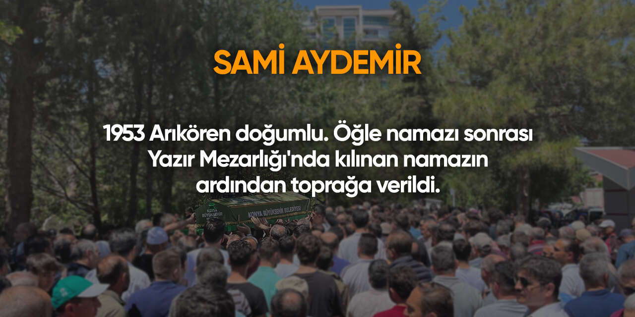 Konya'da bugün vefat edenler | 9 Temmuz 2026 7